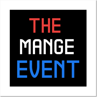 The Mange Event Posters and Art